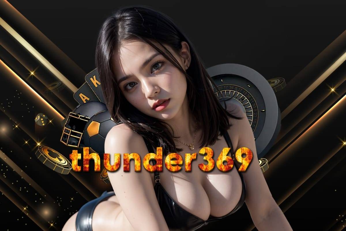 thunder369 สล็อต